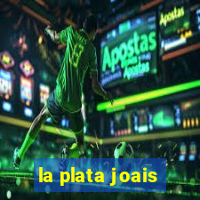 la plata joais