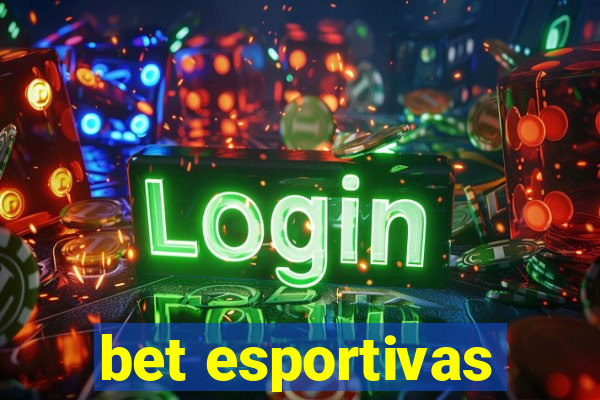 bet esportivas