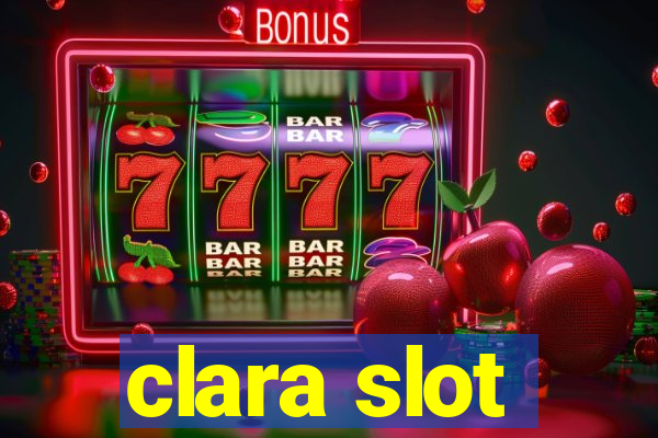 clara slot