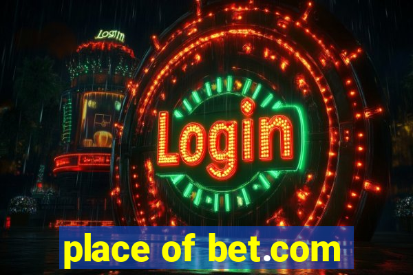 place of bet.com