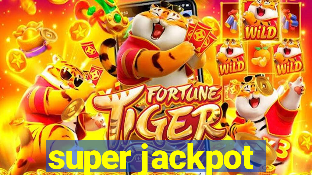 super jackpot