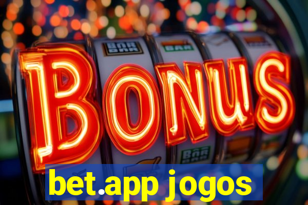 bet.app jogos