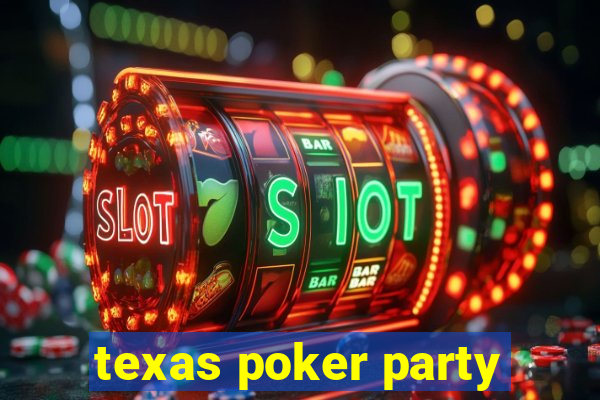 texas poker party