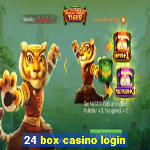 24 box casino login