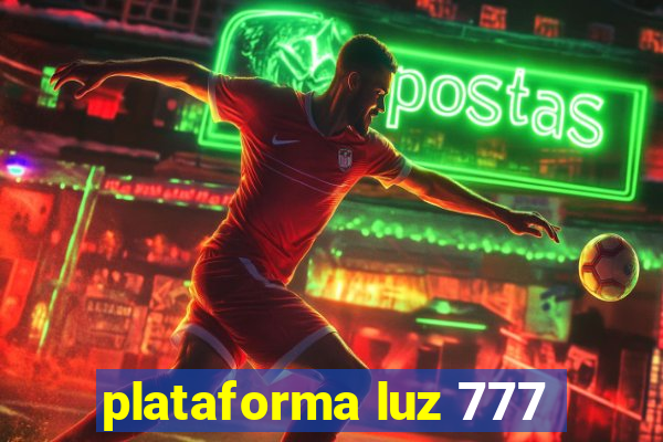 plataforma luz 777