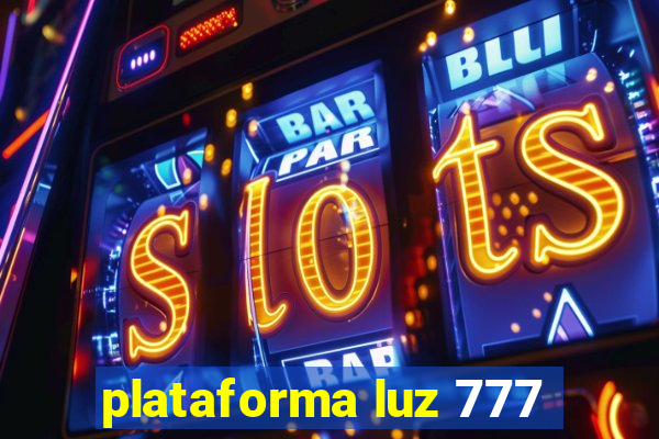 plataforma luz 777