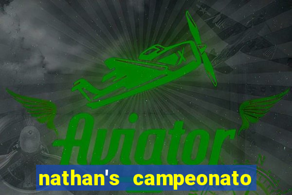 nathan's campeonato 2024 onde assistir