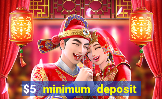 $5 minimum deposit casino nz