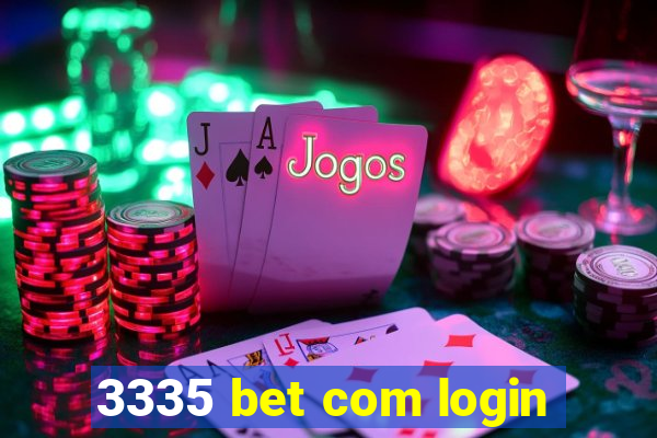 3335 bet com login