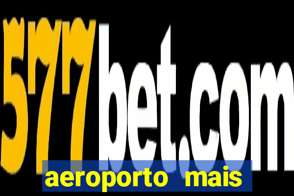 aeroporto mais proximo de mim