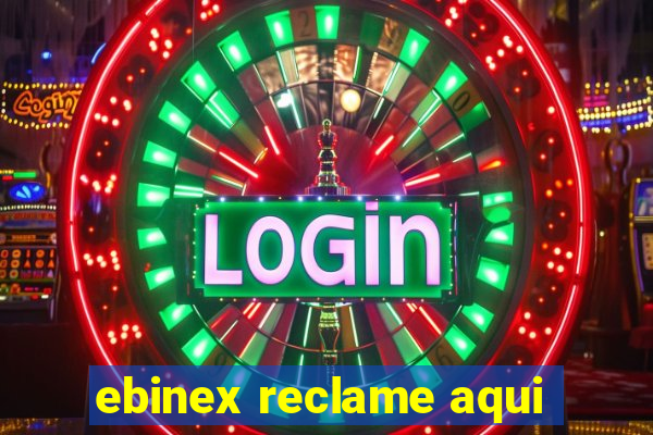 ebinex reclame aqui