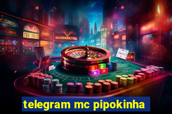 telegram mc pipokinha