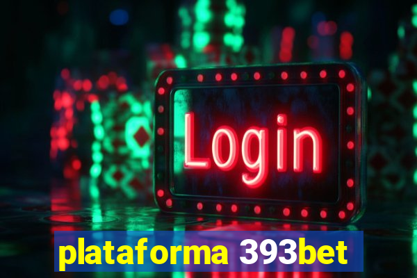 plataforma 393bet