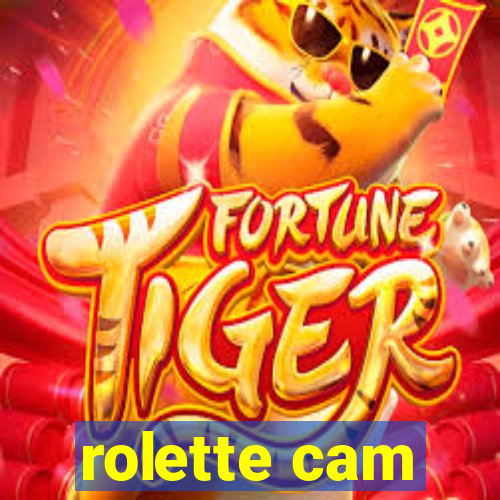 rolette cam