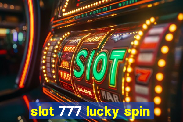 slot 777 lucky spin