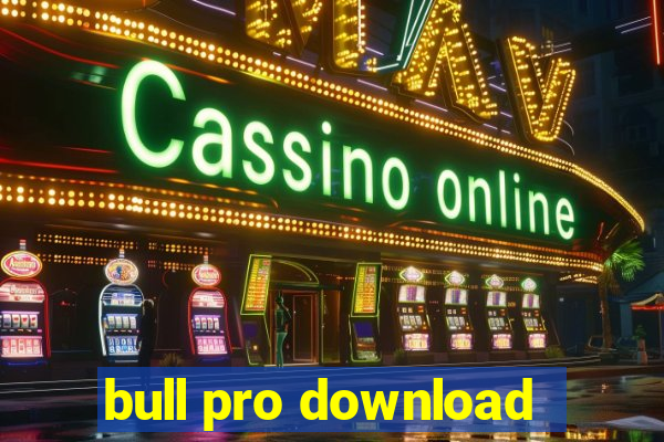 bull pro download