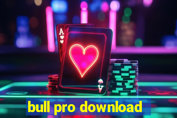 bull pro download