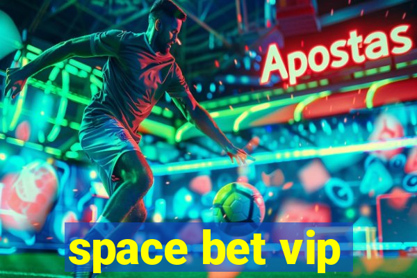 space bet vip