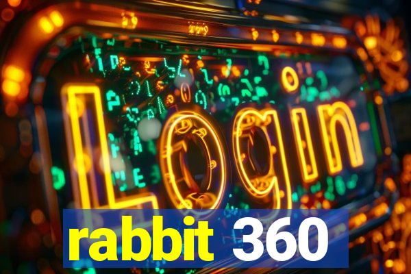 rabbit 360