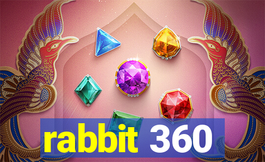 rabbit 360