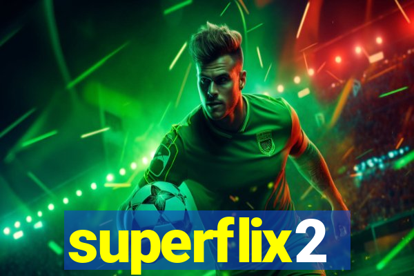 superflix2