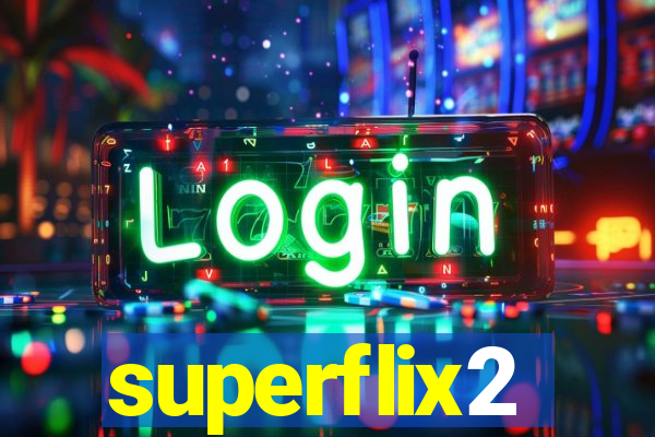 superflix2