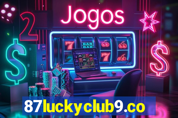 87luckyclub9.com