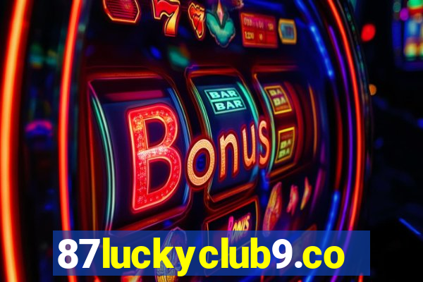 87luckyclub9.com