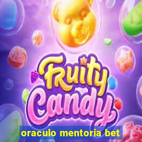 oraculo mentoria bet