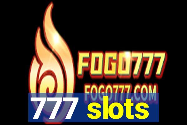 777 slots