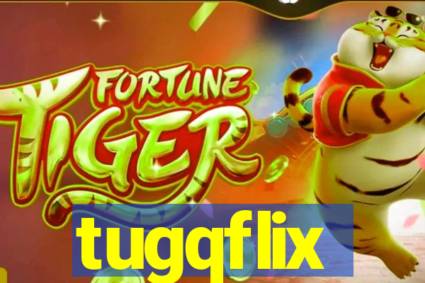 tugqflix