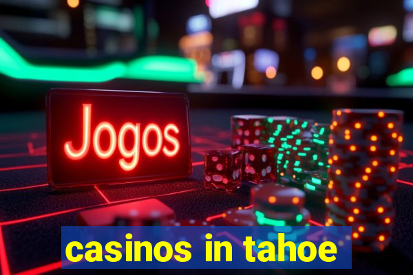 casinos in tahoe