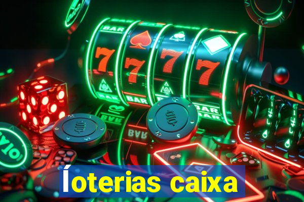 ĺoterias caixa