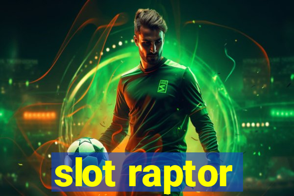 slot raptor