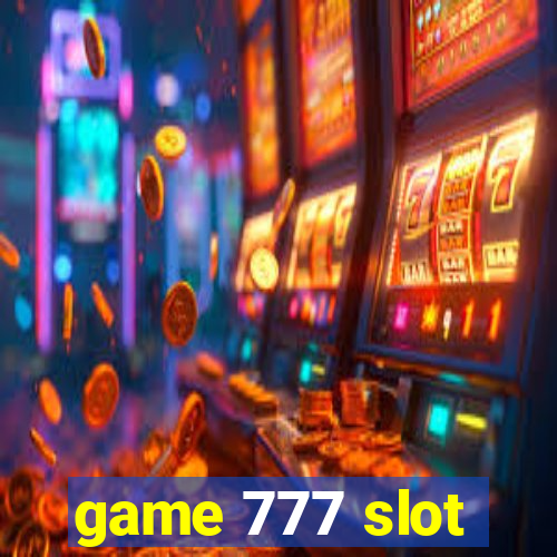 game 777 slot