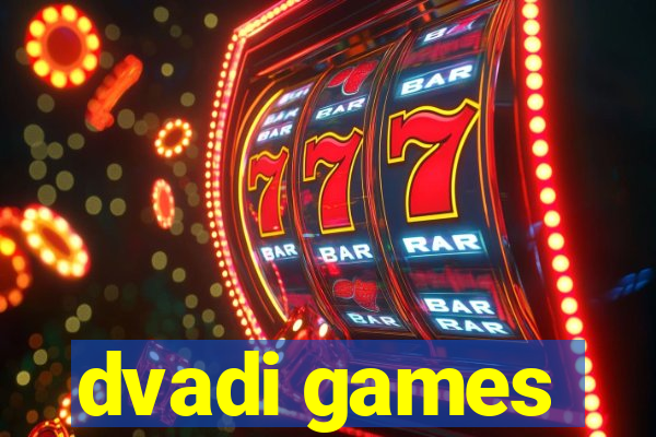 dvadi games