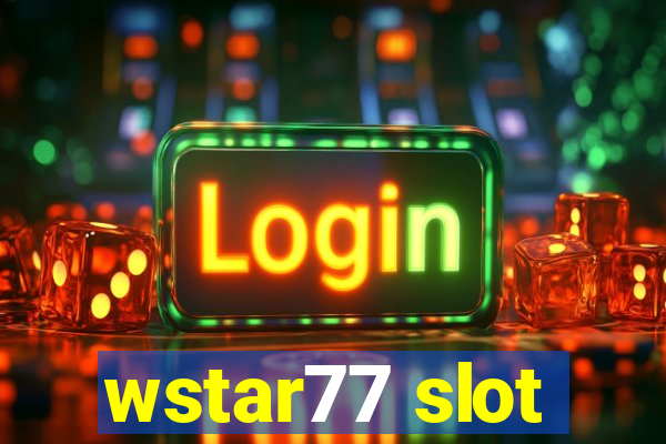 wstar77 slot