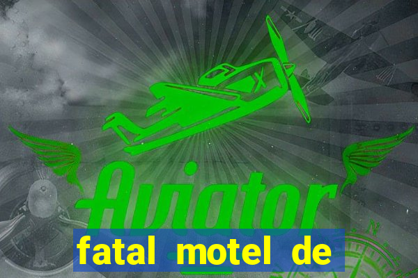 fatal motel de nova mutum