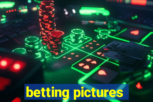 betting pictures