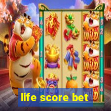 life score bet