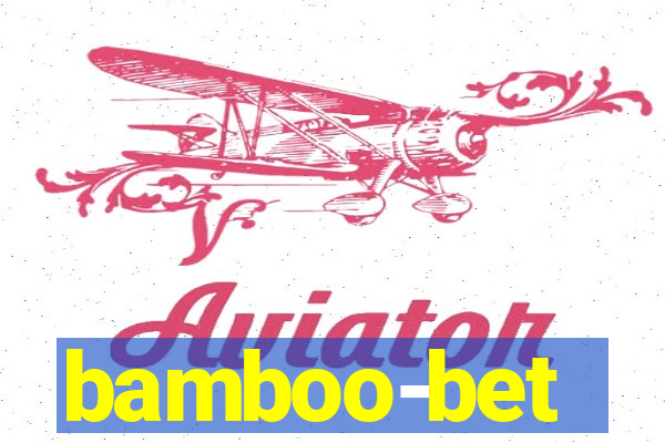 bamboo-bet