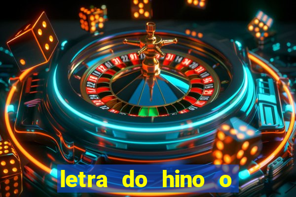 letra do hino o vento balançou