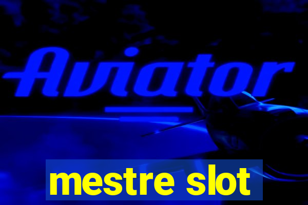 mestre slot