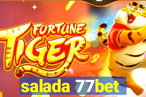 salada 77bet