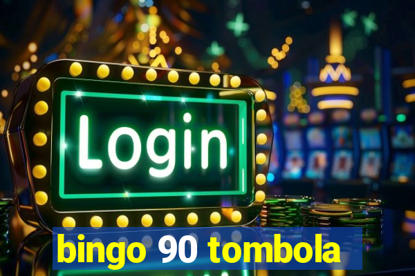 bingo 90 tombola