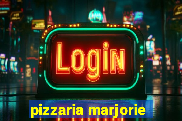 pizzaria marjorie