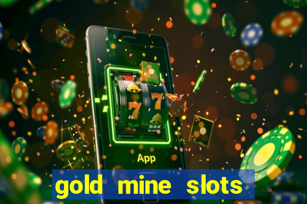 gold mine slots for real money paypal