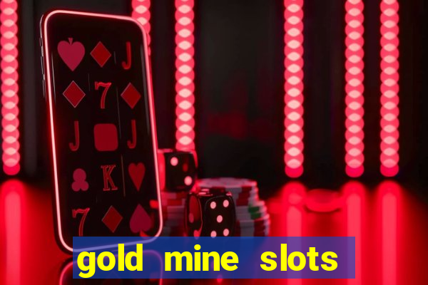 gold mine slots for real money paypal