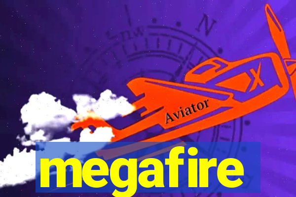 megafire