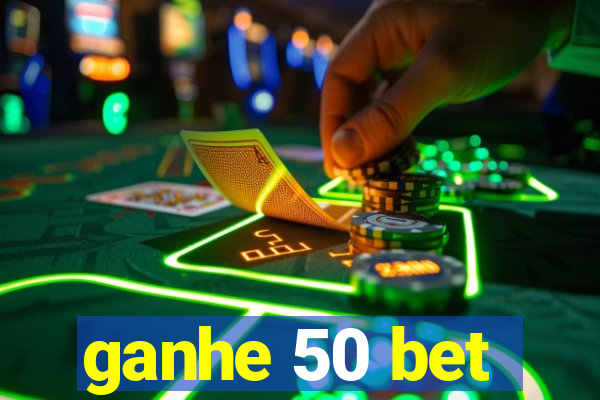 ganhe 50 bet